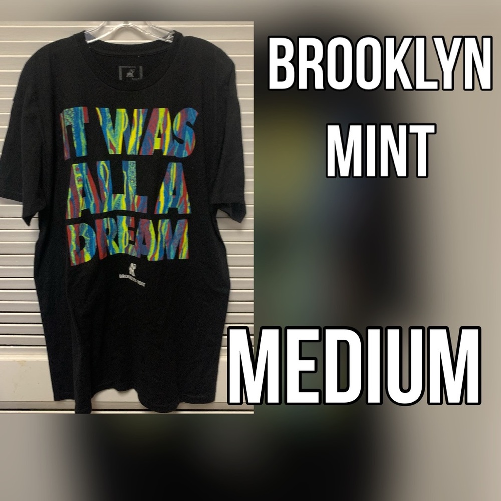 Brooklyn Mint It was all a dream tee Medium